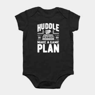 Huddle Up Make a Plan Baby Bodysuit